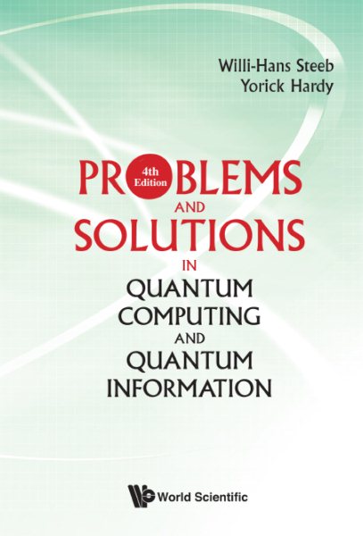Problems and Solutions in Quantum Computing and Quantum Information | 拾書所