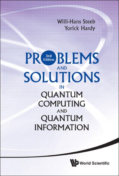 Problems and Solutions in Quantum Computing and Quantum Information | 拾書所