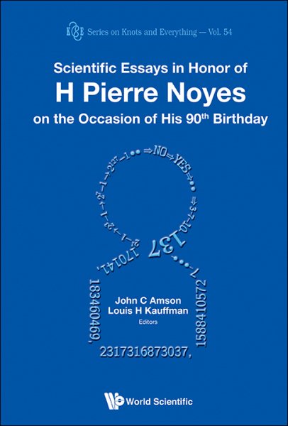 Scientific Essays in Honor of H. Pierre Noyes on the Occasion of His 90th Birthday | 拾書所