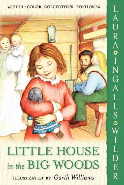 Little House in the Big Woods (Little House Series)