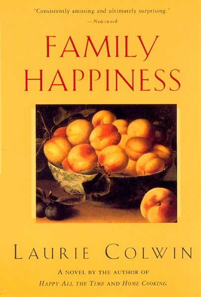 Family happiness : a novel