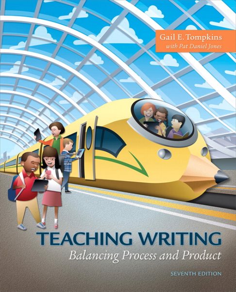 Teaching Writing + Enhanced Pearson Etext Access Card