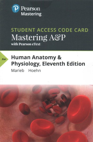 Human Anatomy & Physiology Masteringa&p With Pearson Etext Standalone Access Card
