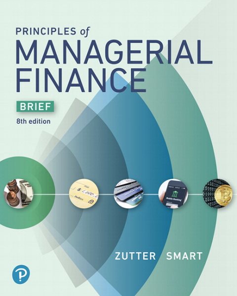 Principles of Managerial Finance + Mylab Finance With Pearson Etext Access Card