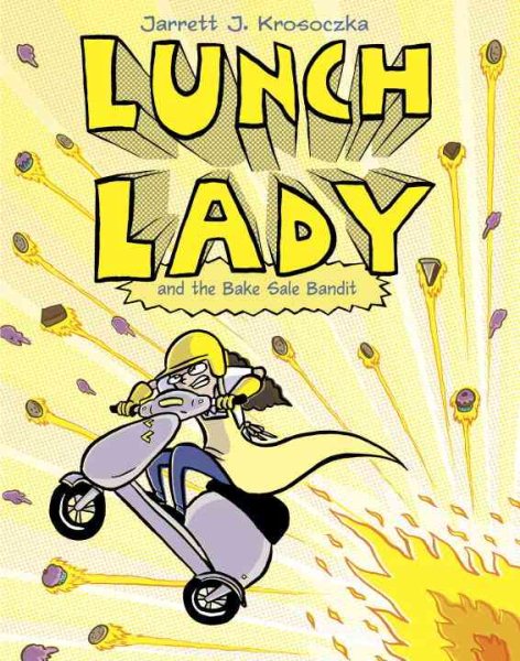 Lunch Lady and the Bake Sale Bandit | 拾書所
