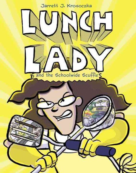 Lunch Lady and the Schoolwide Scuffle | 拾書所