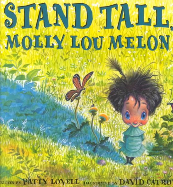 Stand Tall- Molly Lou Melon