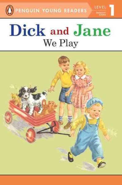 We Play (Read with Dick and Jane Series), Vol. 11