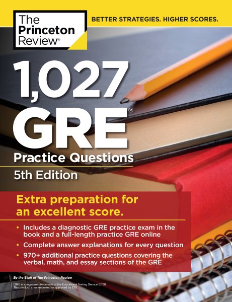 The Princeton Review 1,007 Gre Practice Questions