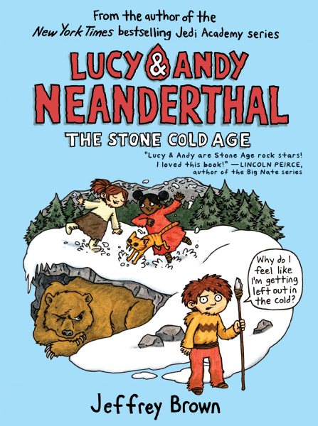 Lucy & Andy Neanderthal - The Stone Cold Age