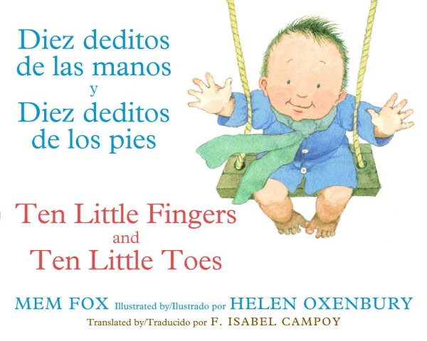 Diez Deditos De Las Manos Y Diez Deditos De Los Pies / Ten Little Fingers and Ten Little T