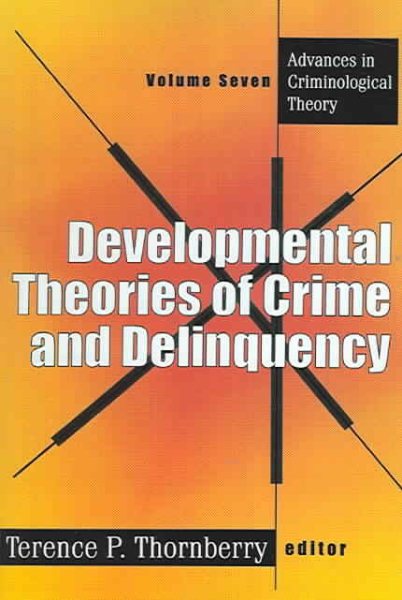 Developmental Theories Of Crime And Delinquency