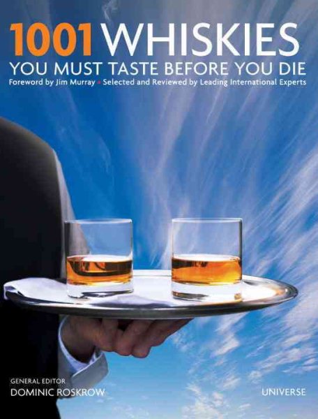 1001 Whiskies You Must Taste Before You Die | 拾書所