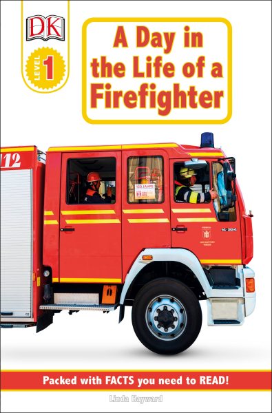 A DK Readers: Jobs People Do: A Day in a Life of a Firefighter (Level 1: Beginni
