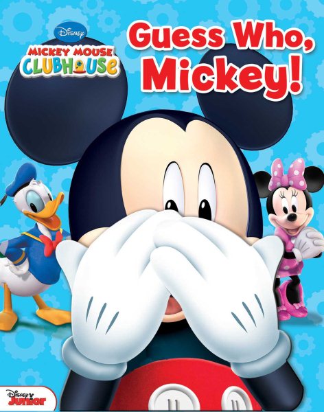 Disney Mickey Mouse Clubhouse - Guess Who, Mickey!