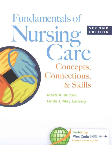 Fundamentals of Nursing Care, 2nd Ed. + Study Guide + Fundamentals of Nursing Care Skills