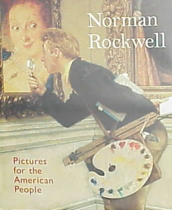 Norman Rockwell: Pictures for the American People | 拾書所