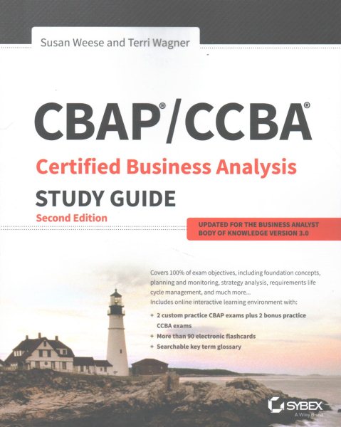 Cbap / Ccba Certified Business Analysis Study Guide