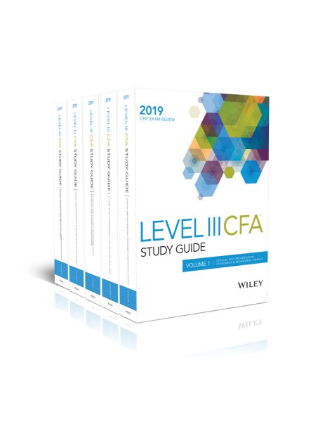 Wiley Study Guide for 2019 Level III Cfa Exam