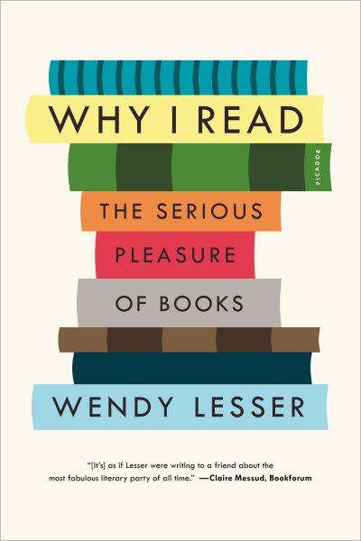 Why I Read : the serious pleasure of books