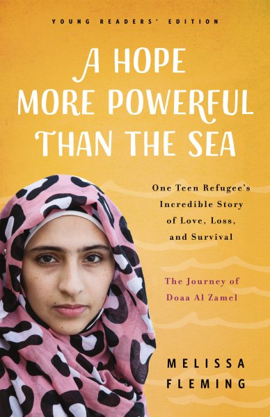 A Hope More Powerful Than the Sea Young Readers\