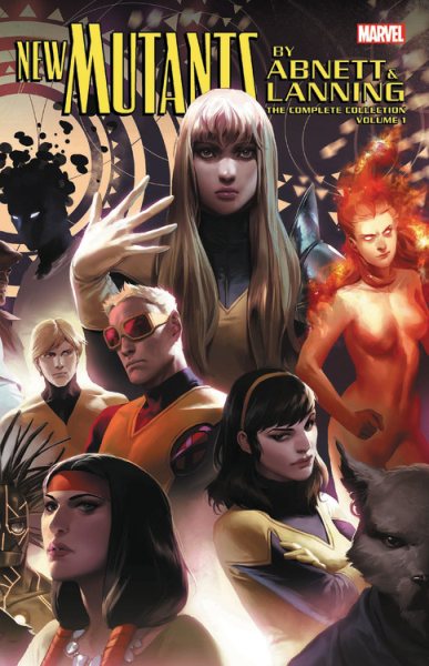 New Mutants by Abnett & Lanning - the Complete Collection 1