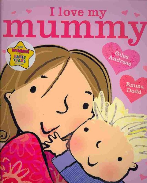 I Love My Mummy. Giles Andreae & Emma Dodd | 拾書所