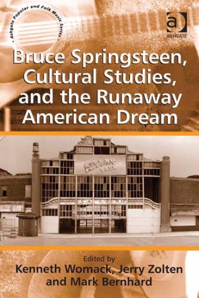 Bruce Springsteen, Cultural Studies and the Runaway American Dream