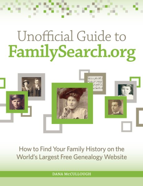 Unofficial Guide to Familysearch.org