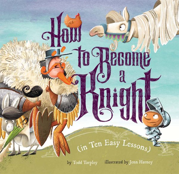 How to Become a Knight in Ten Easy Lessons