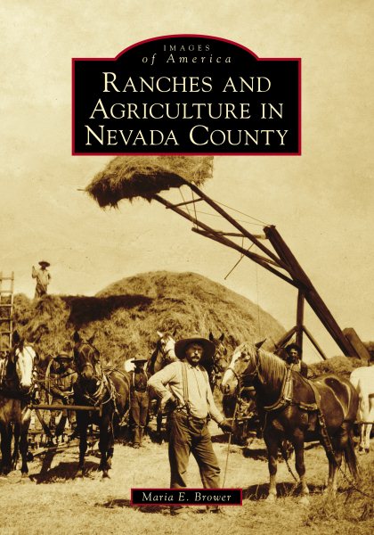 Ranches and Agriculture in Nevada County, California