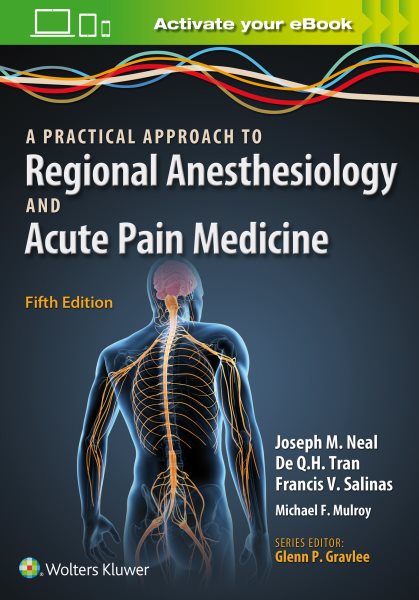 A Practical Approach to Regional Anesthesia