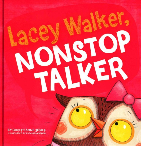 Lacey Walker, Nonstop Talker