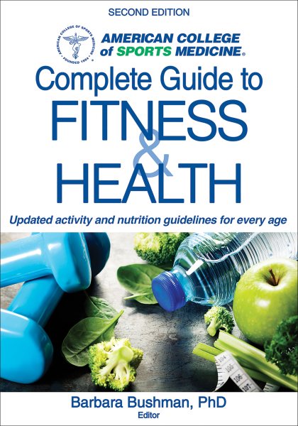 Acsm’s Complete Guide to Fitness & Health