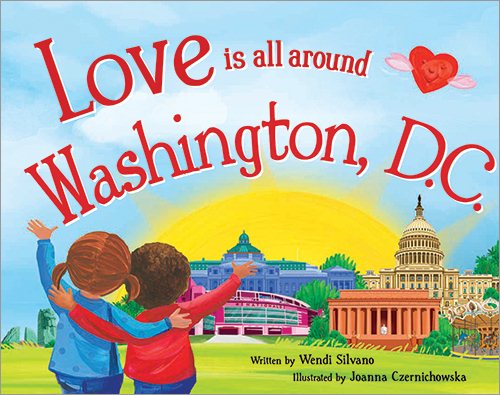 Love Is All Around Washington, Dc