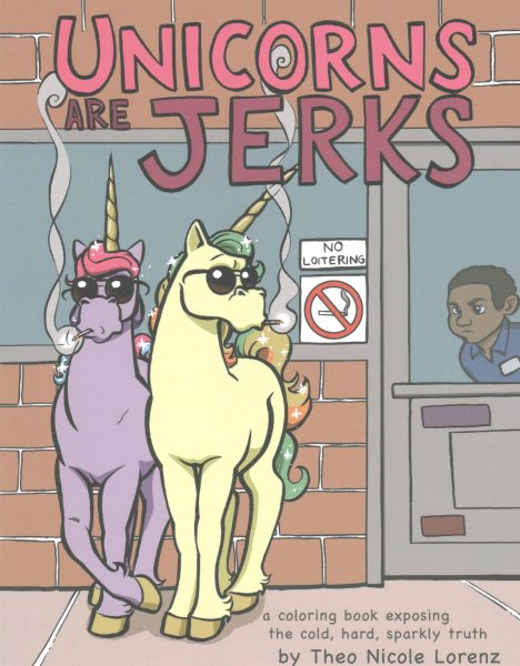 Unicorns Are Jerks