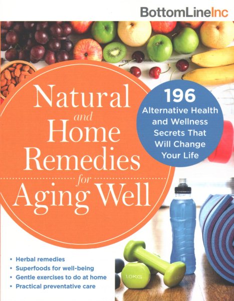 Natural and Home Remedies for Aging Well