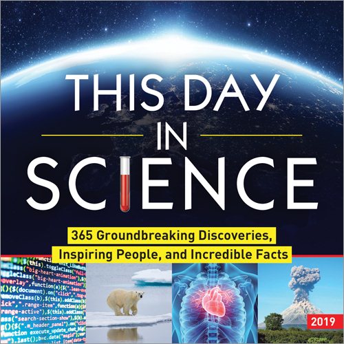 This Day in Science 2019 Calendar