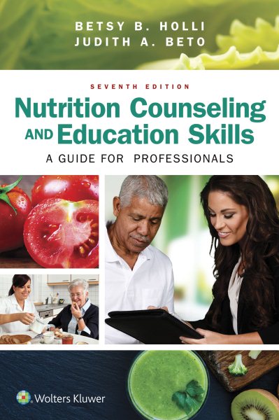 Nutrition Counseling and Education Skills for Dietetic Professionals