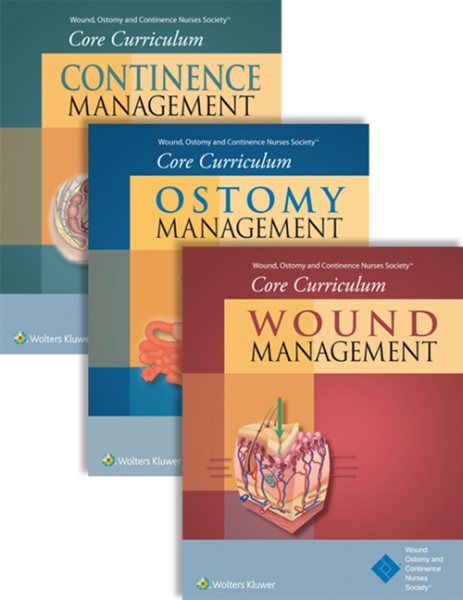 Wound, Ostomy and Continence Nurses Society Core Curriculum