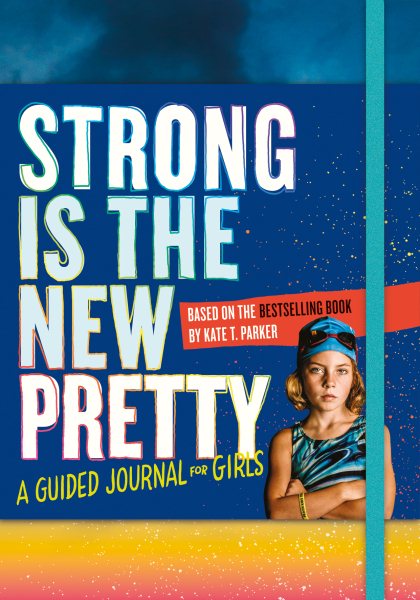 Strong Is the New Pretty: