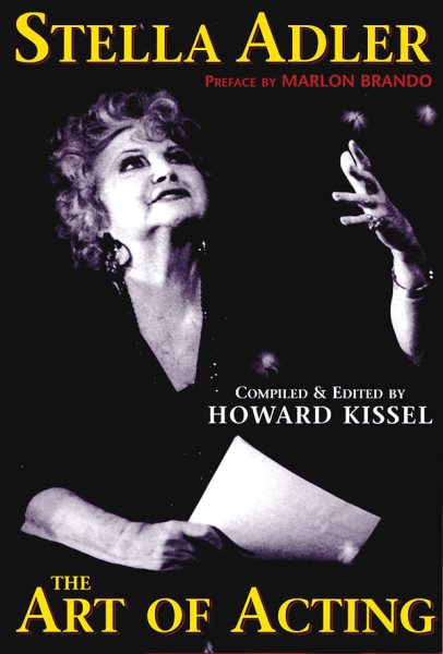 Stella Adler on the Art and Technique of A