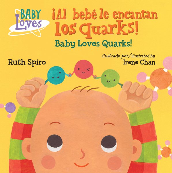 Baby Loves Quarks/ El beb?adora los quarks