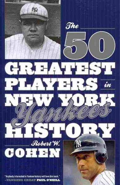 The 50 Greatest Players in New York Yankees History
