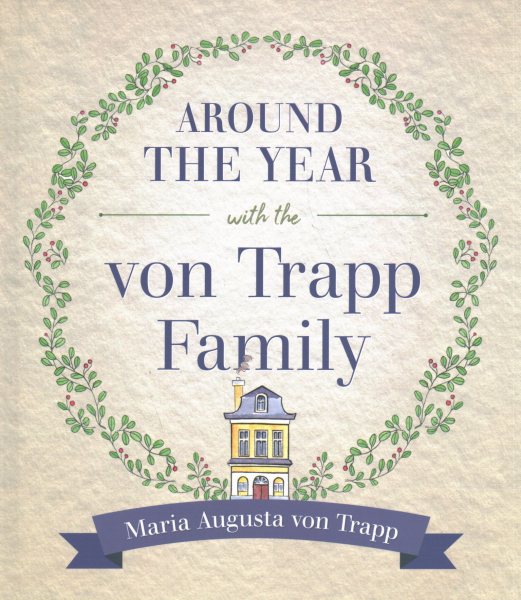 Around the Year With the Trapp Family
