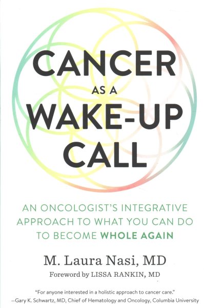 Cancer As a Wake-up Call