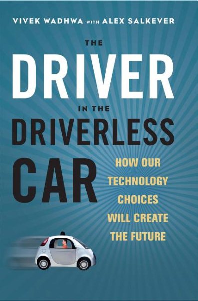 The Driver in the Driverless Car