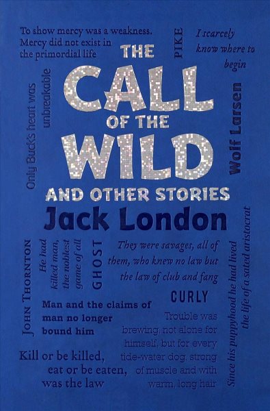 The Call of the Wild and Other Stories