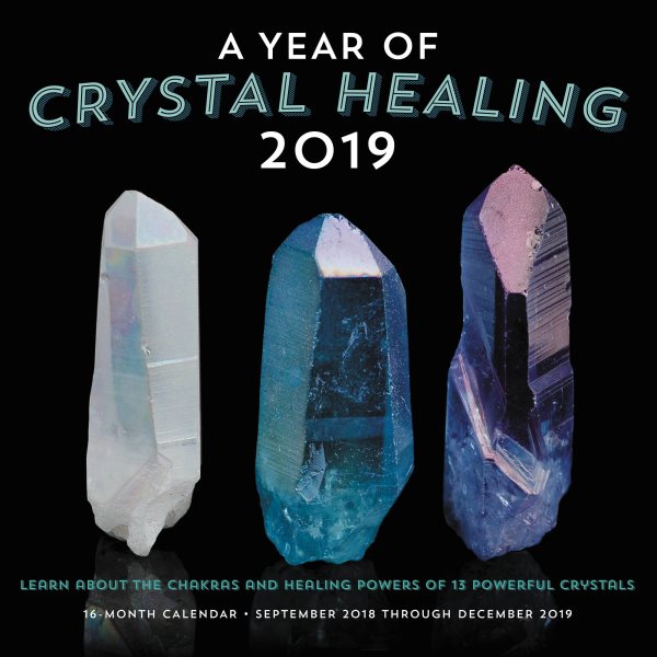 A Year of Crystal Healing 2019 Calendar
