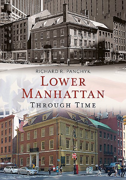 Lower Manhattan Through Time